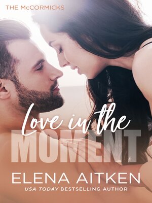 cover image of Love in the Moment